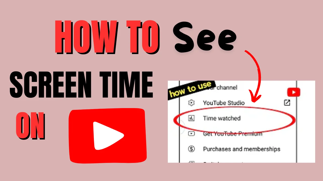 How To See How Much Time You Watch Videos On YouTube. Step-by-Step Guide